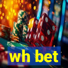 wh bet